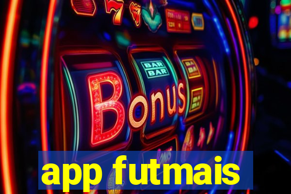 app futmais